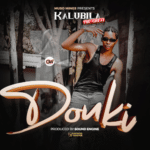“Donki” mp3 Download – Kalubila The Great