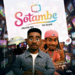 Frank Ro Ft. Yo Maps – Sotambe Mp3 Download
